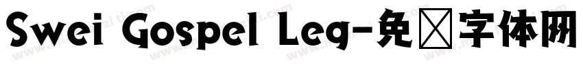 Swei Gospel Leg字体转换
